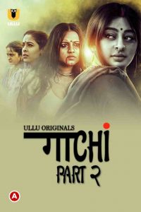 Gaachi S01 Part 2 (Hindi)