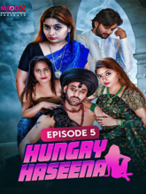 Hungry Haseena S01 EP05 (Hindi)