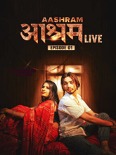 Aashram Live S01 EP01 (Hindi)